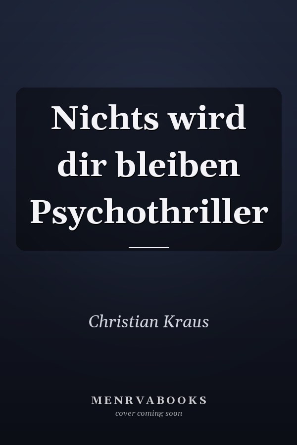 Nichts wird dir bleiben Psychothriller