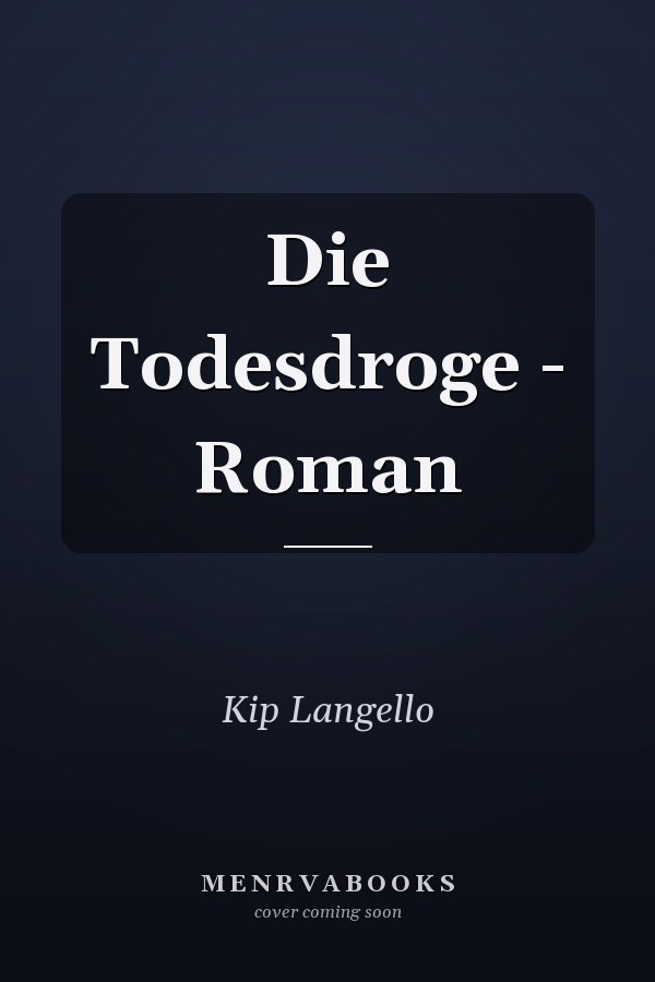 Die Todesdroge - Roman