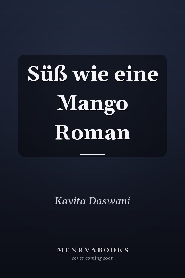 Süß wie eine Mango Roman