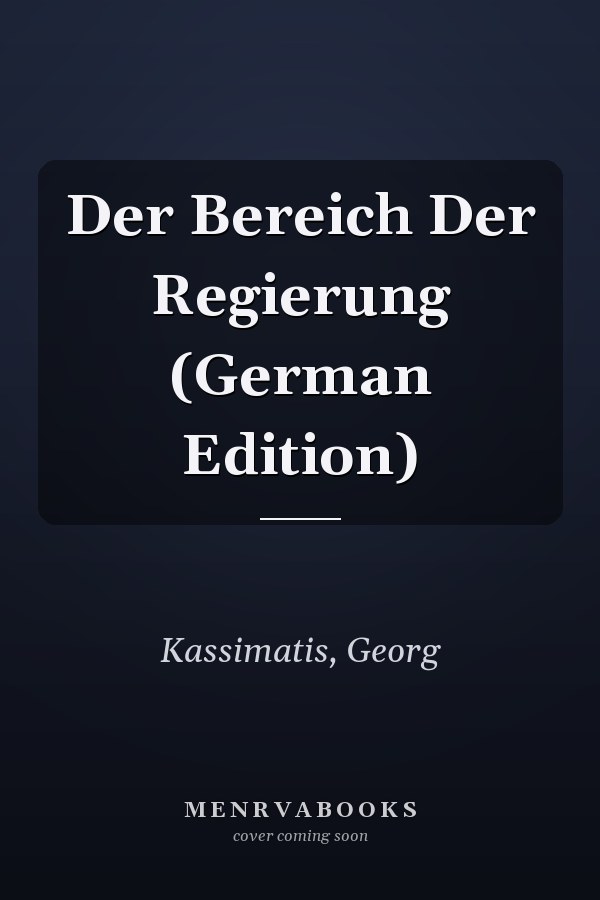 Der Bereich Der Regierung (German Edition)