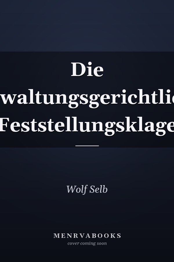 Die verwaltungsgerichtliche Feststellungsklage
