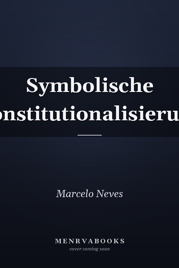 Symbolische Konstitutionalisierung