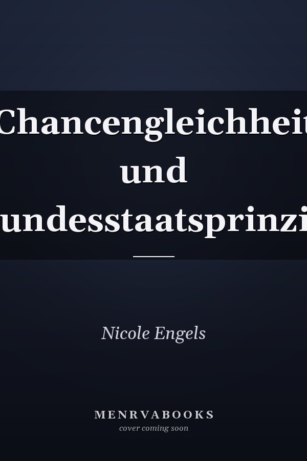 Chancengleichheit und Bundesstaatsprinzip