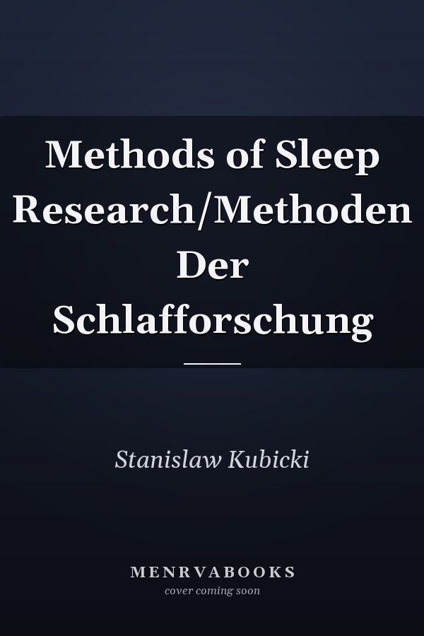Methods of Sleep Research/Methoden Der Schlafforschung