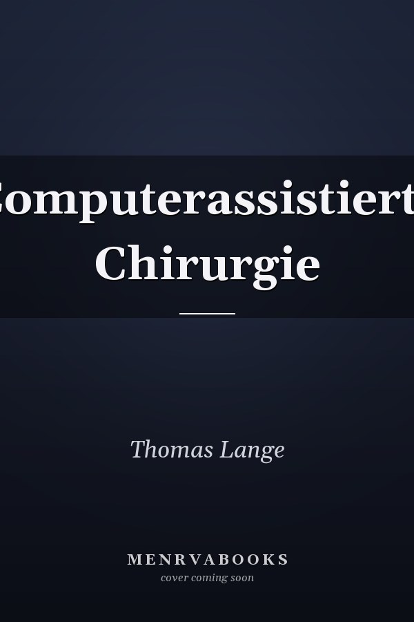 Computerassistierte Chirurgie