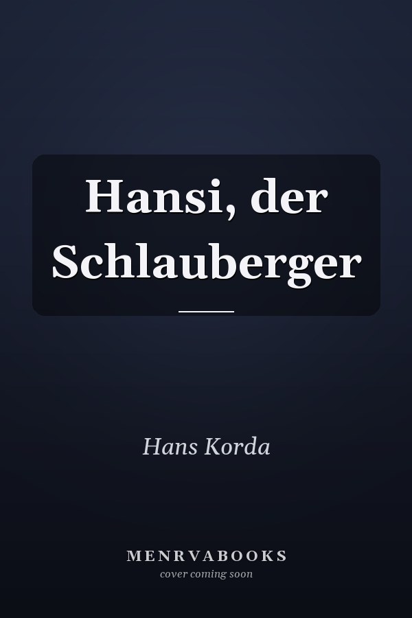 Hansi, der Schlauberger