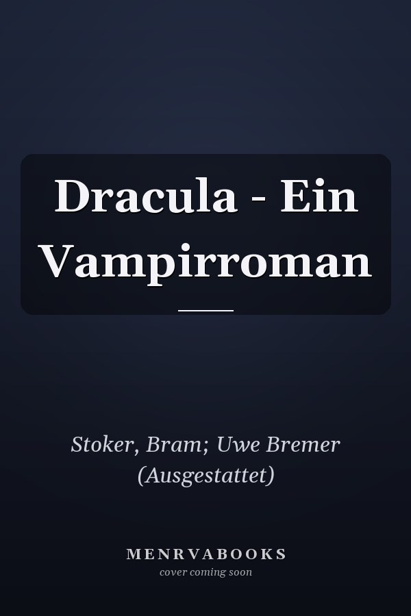 Dracula - Ein Vampirroman