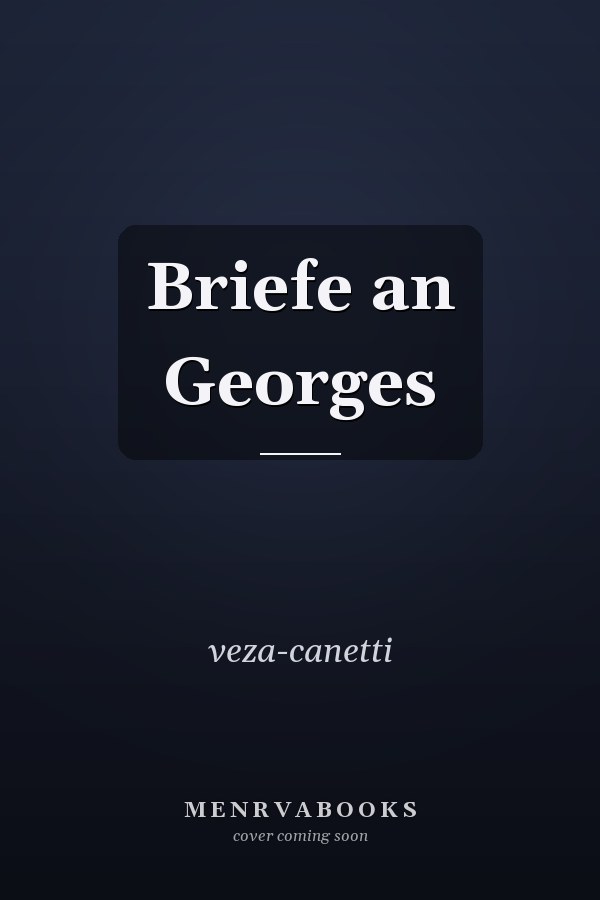 Briefe an Georges