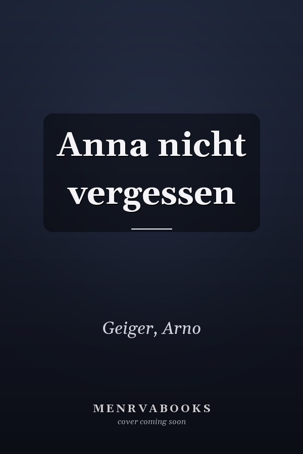 Anna nicht vergessen