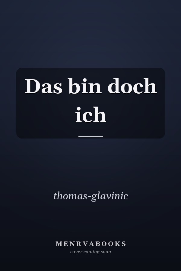 Das bin doch ich