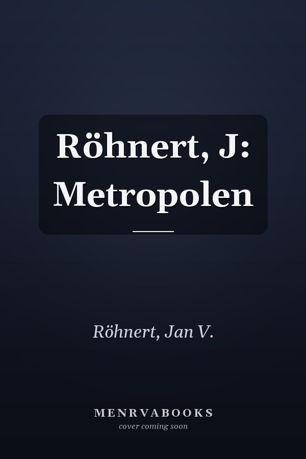Röhnert, J: Metropolen