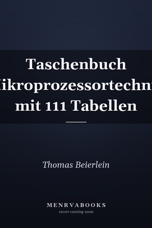 Taschenbuch Mikroprozessortechnik mit 111 Tabellen