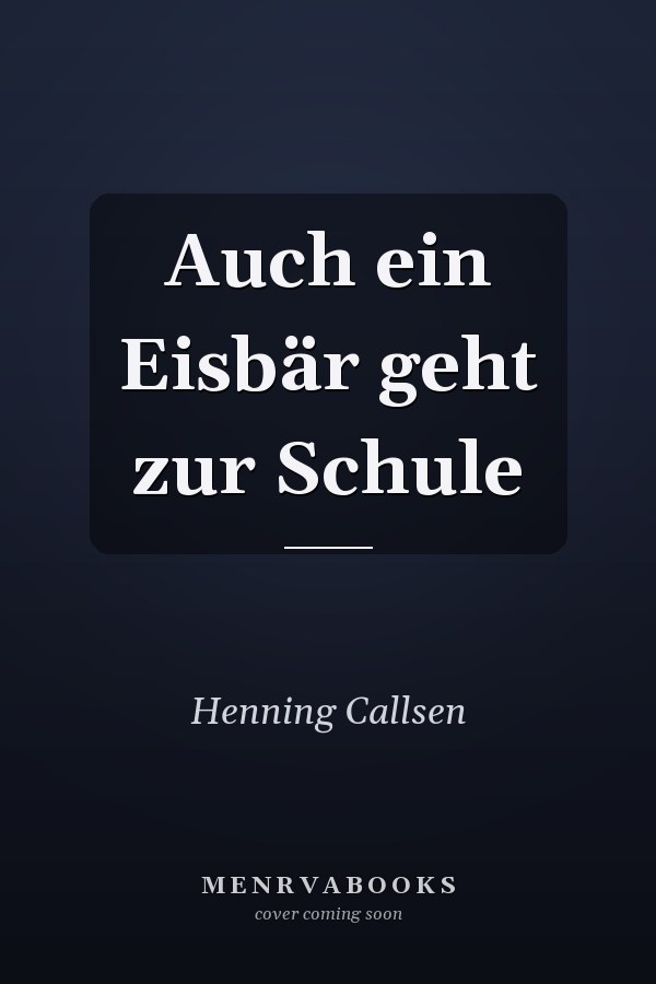 Auch ein Eisbär geht zur Schule