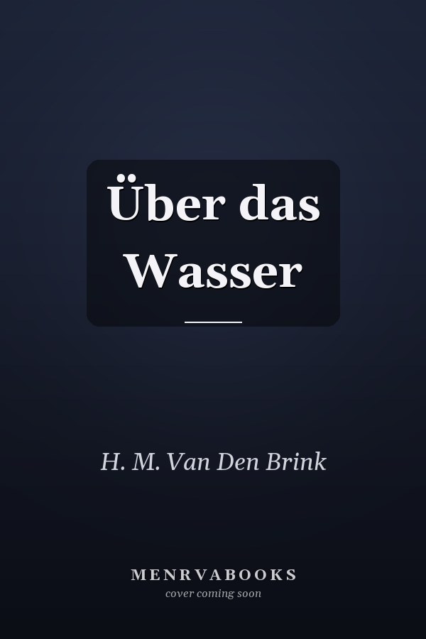 Über das Wasser