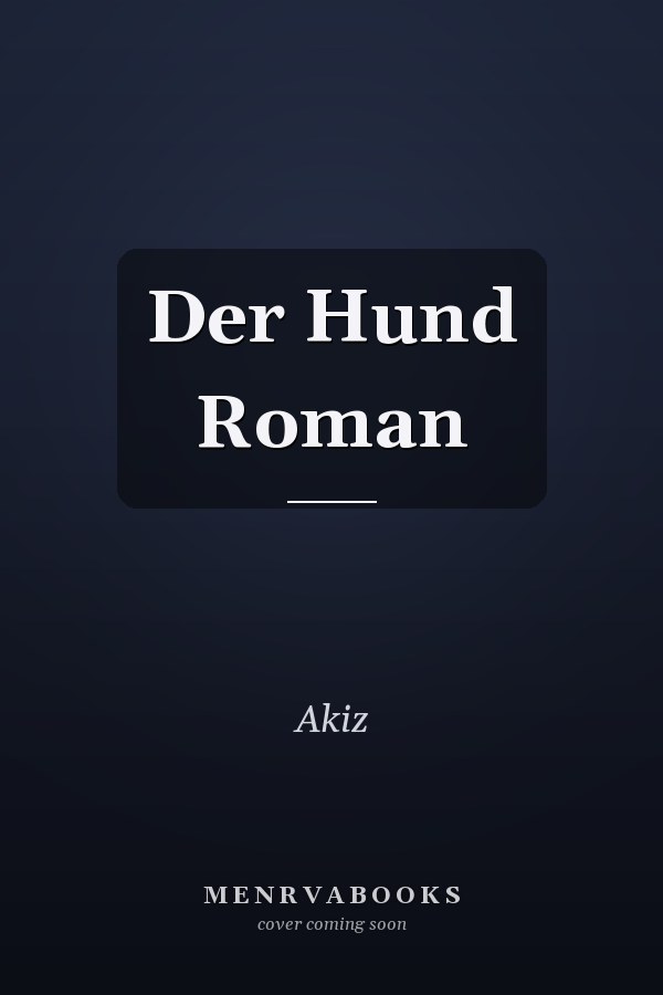 Der Hund Roman