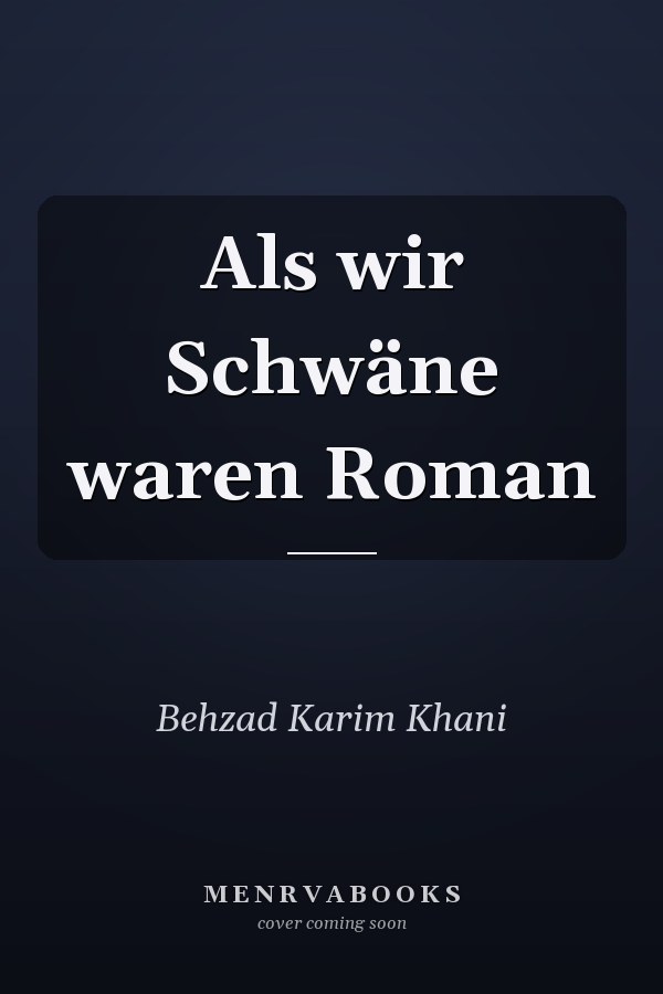 Als wir Schwäne waren Roman