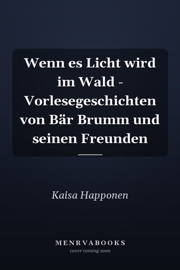 Wenn es Licht wird im Wald - Vorlesegeschichten von Bär Brumm und seinen Freunden