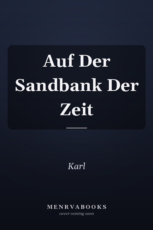 Auf Der Sandbank Der Zeit