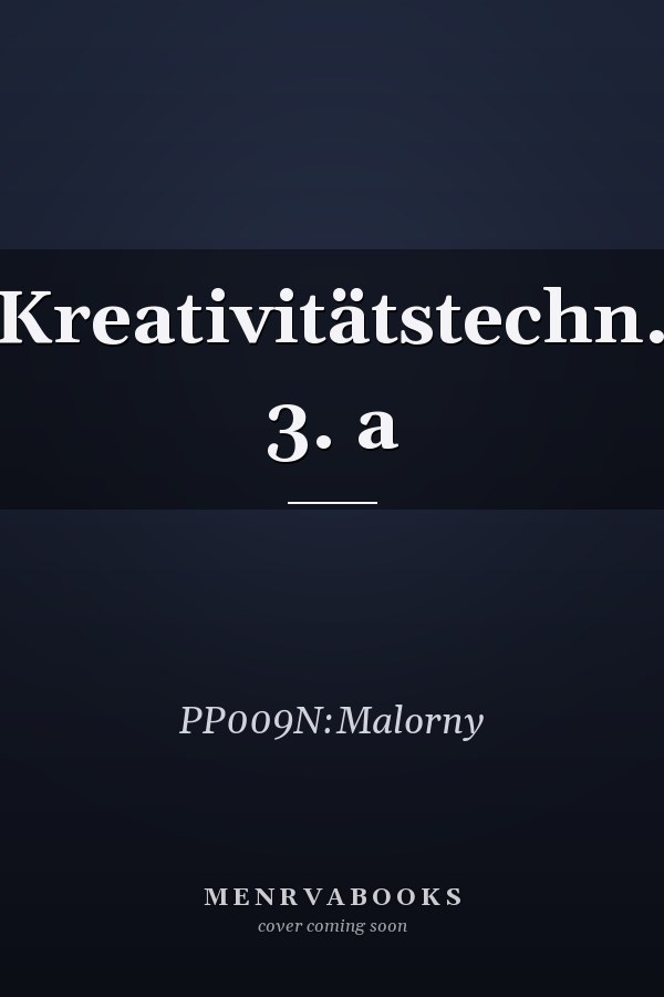 Kreativitätstechn. 3. a