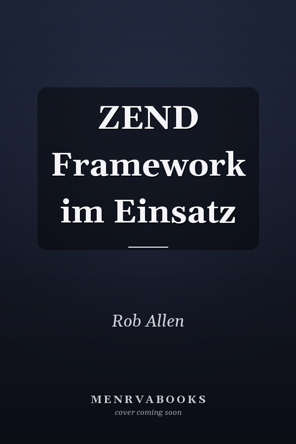 ZEND Framework im Einsatz