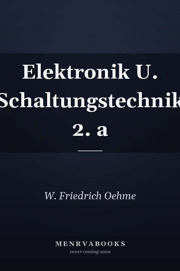 Elektronik U. Schaltungstechnik 2. a