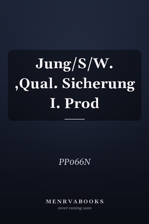 Jung/S/W. ,Qual. Sicherung I. Prod