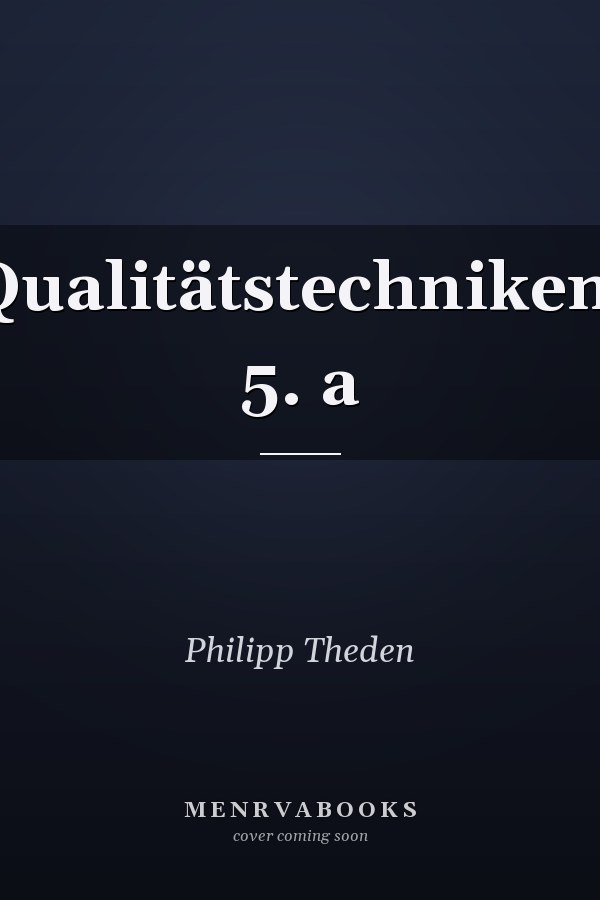 Qualitätstechniken, 5. a