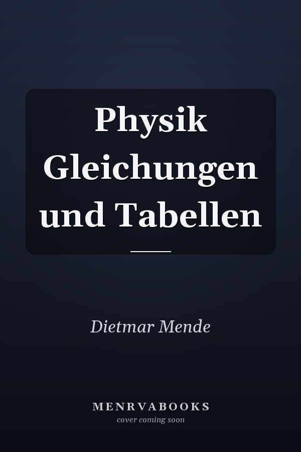 Physik Gleichungen und Tabellen