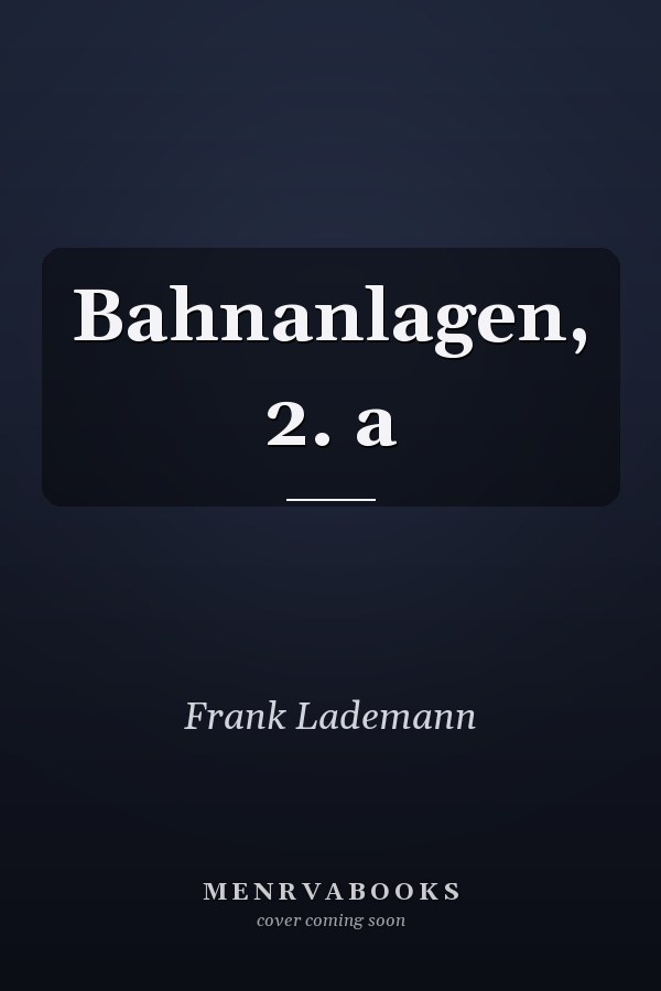 Bahnanlagen, 2. a