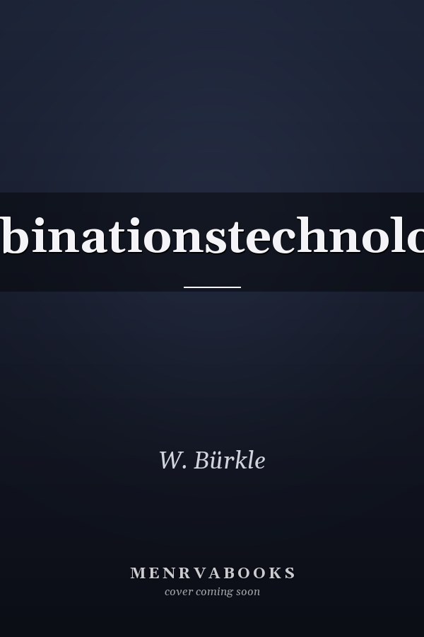 Kombinationstechnologien