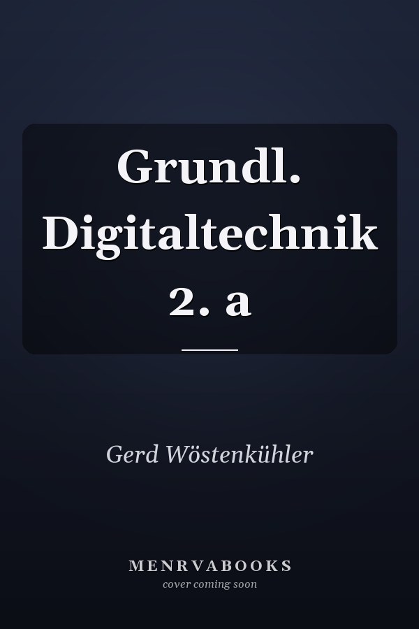 Grundl. Digitaltechnik 2. a