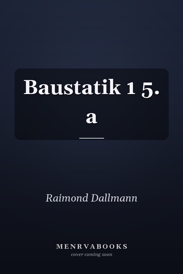 Baustatik 1 5. a