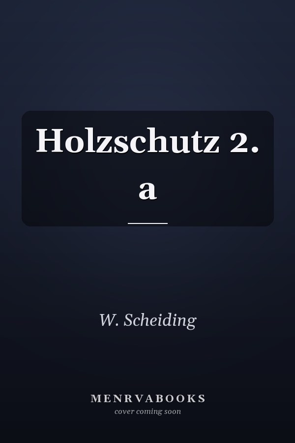 Holzschutz 2. a