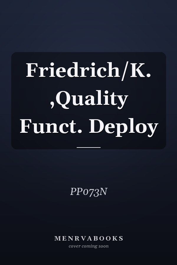Friedrich/K. ,Quality Funct. Deploy