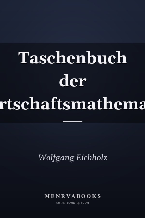 Taschenbuch der Wirtschaftsmathematik