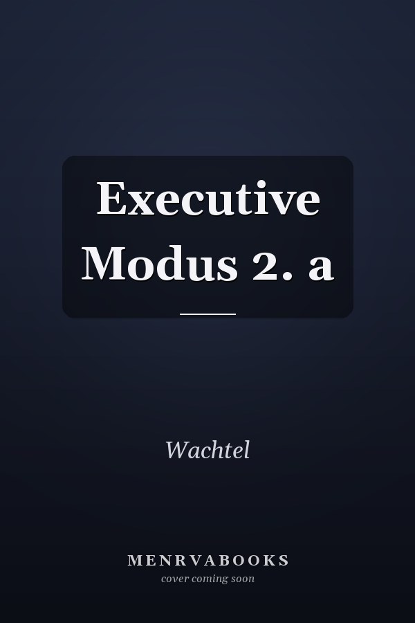 Executive Modus 2. a