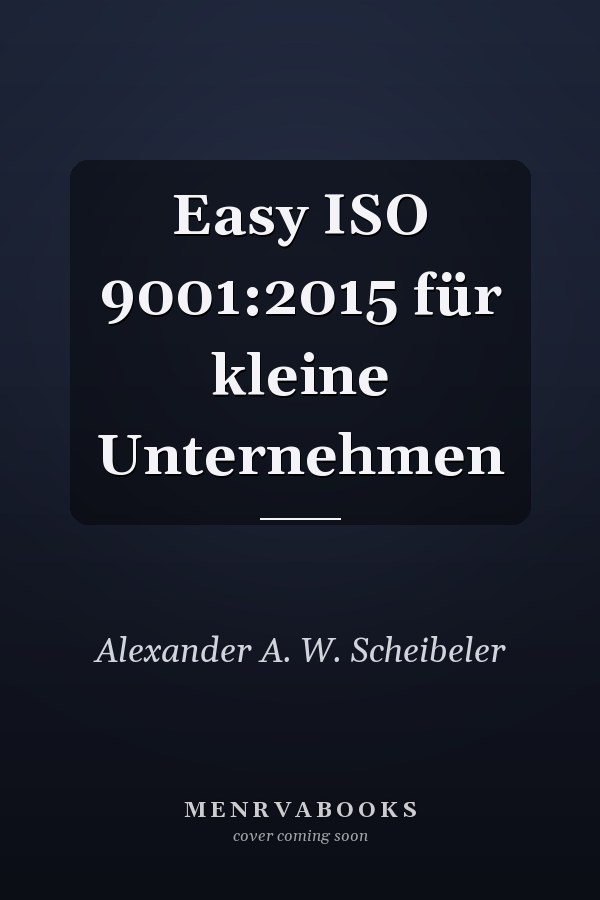 Easy ISO 9001:2015 für kleine Unternehmen