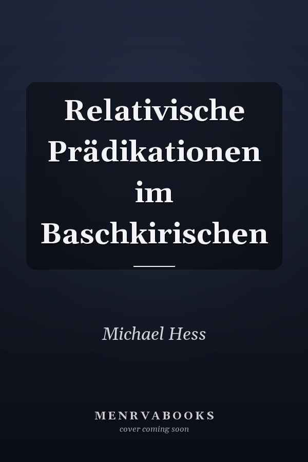 Relativische Prädikationen im Baschkirischen
