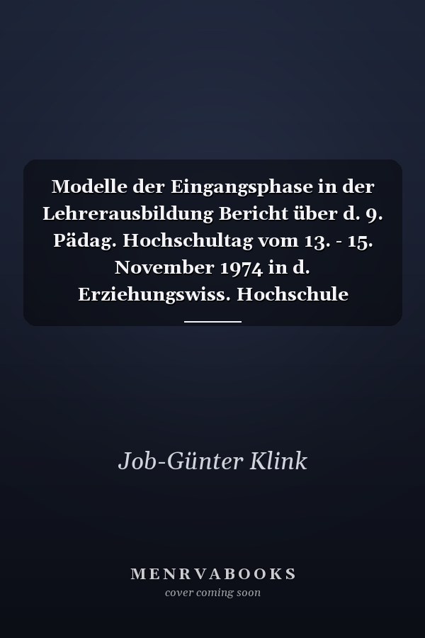 Modelle der Eingangsphase in der Lehrerausbildung Bericht über d. 9. Pädag. Hochschultag vom 13. - 15. November 1974 in d. Erziehungswiss. Hochschule Rheinland-Pfalz, Abt. Landau