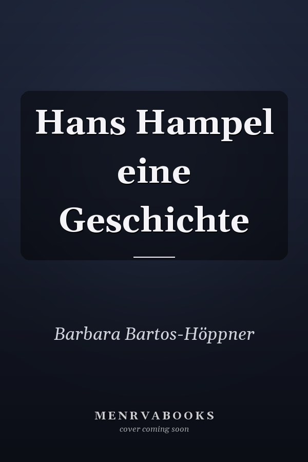 Hans Hampel eine Geschichte