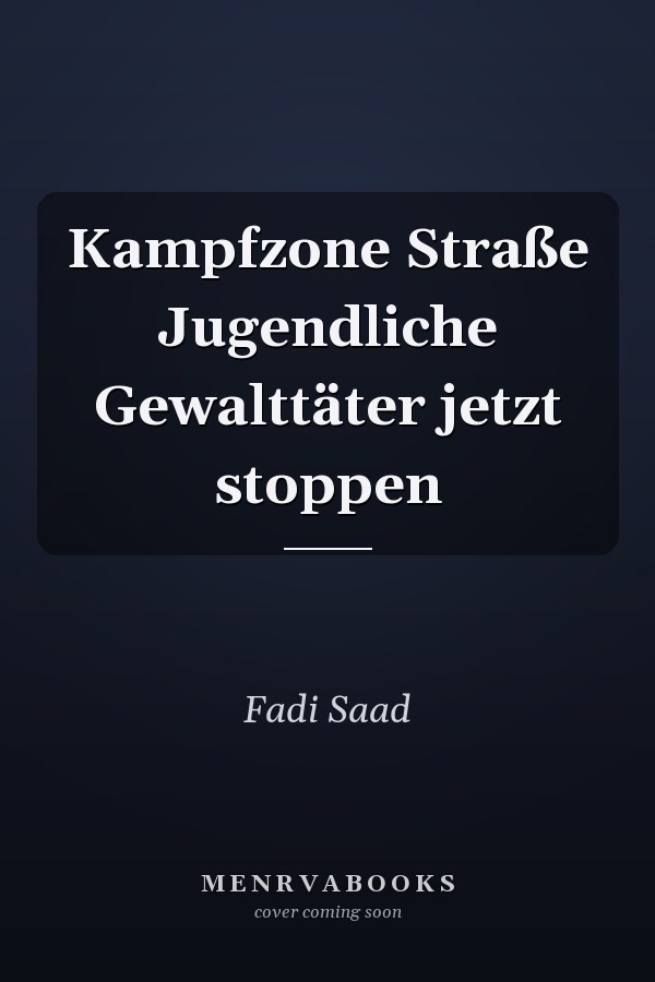 Kampfzone Straße Jugendliche Gewalttäter jetzt stoppen