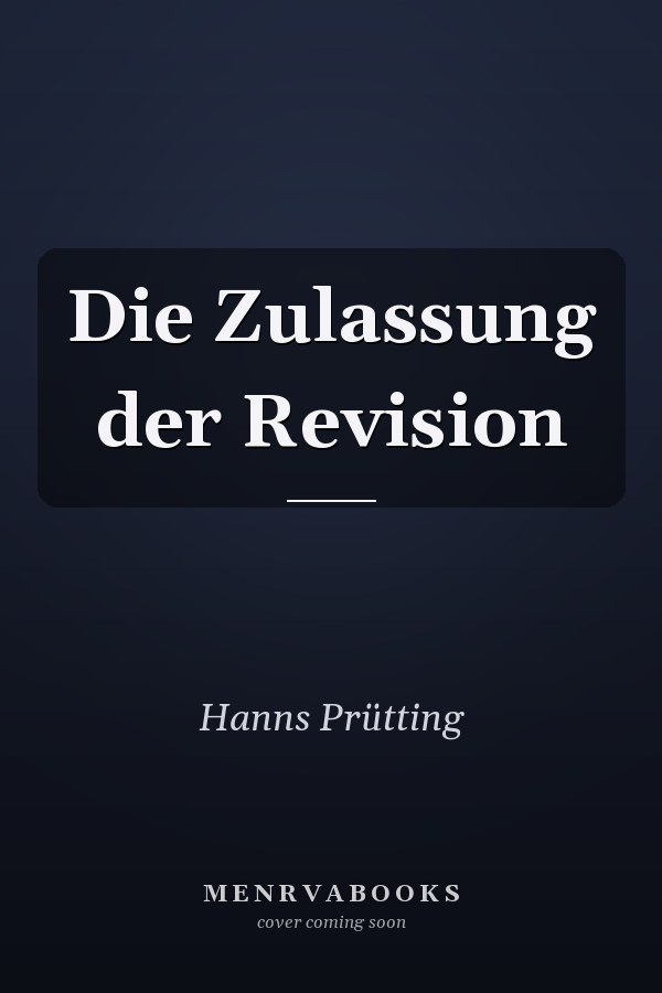 Die Zulassung der Revision