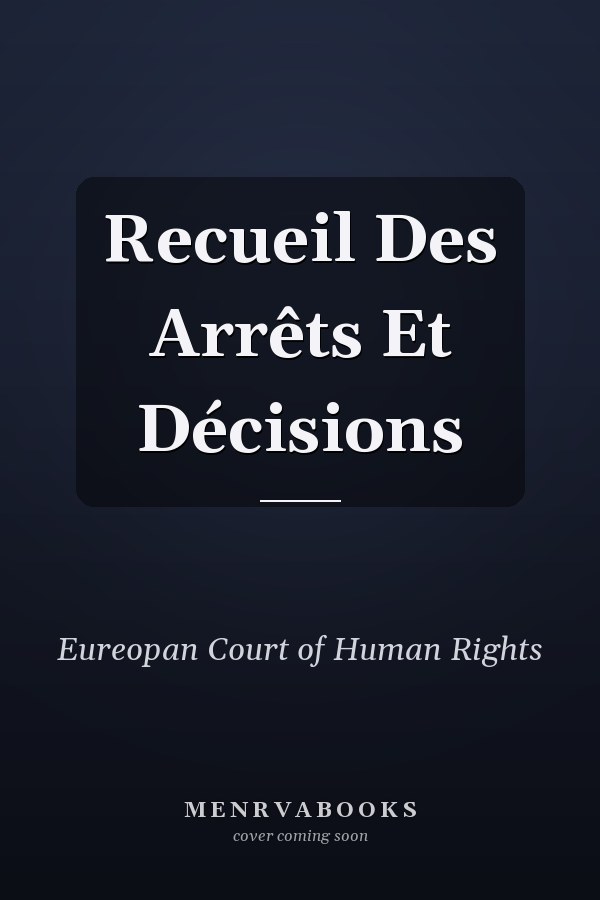 Recueil Des Arrêts Et Décisions