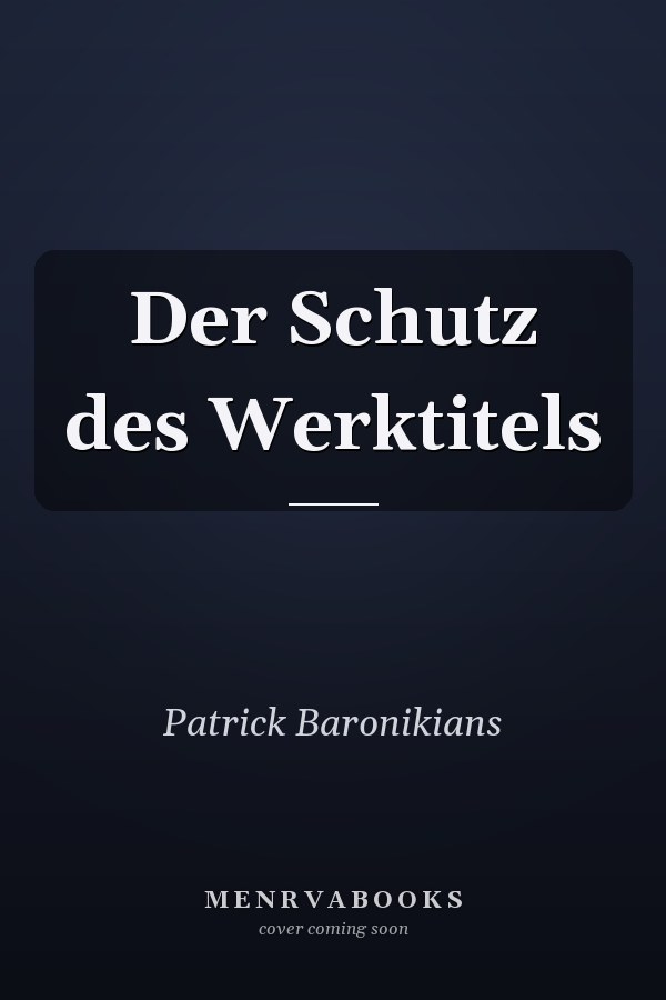 Der Schutz des Werktitels