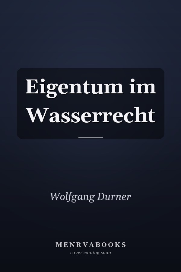 Eigentum im Wasserrecht