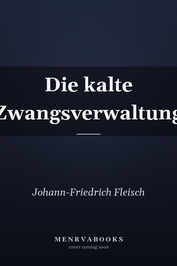 Die kalte Zwangsverwaltung