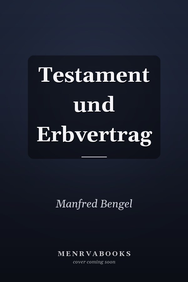 Testament und Erbvertrag