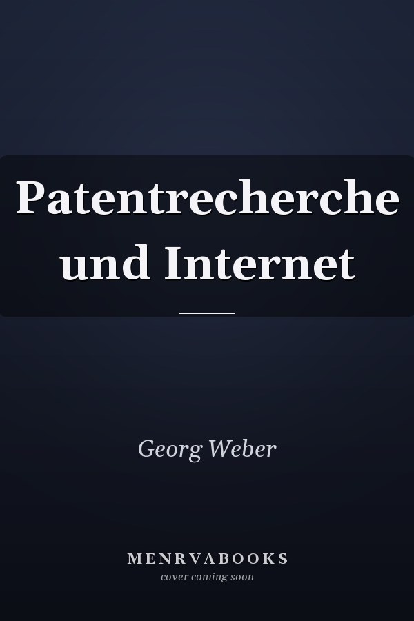 Patentrecherche und Internet