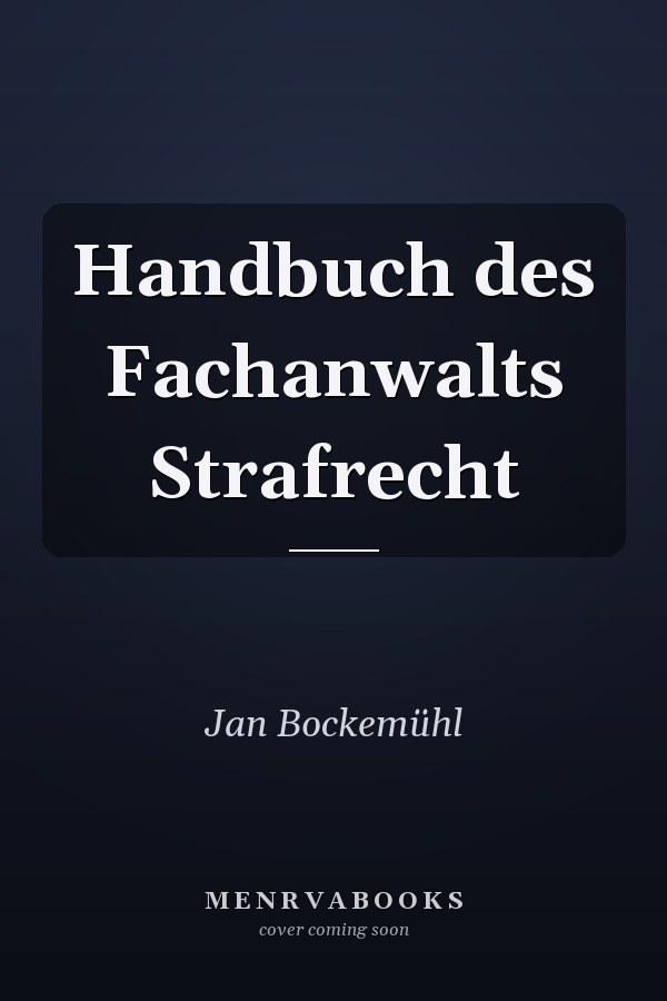 Handbuch des Fachanwalts Strafrecht