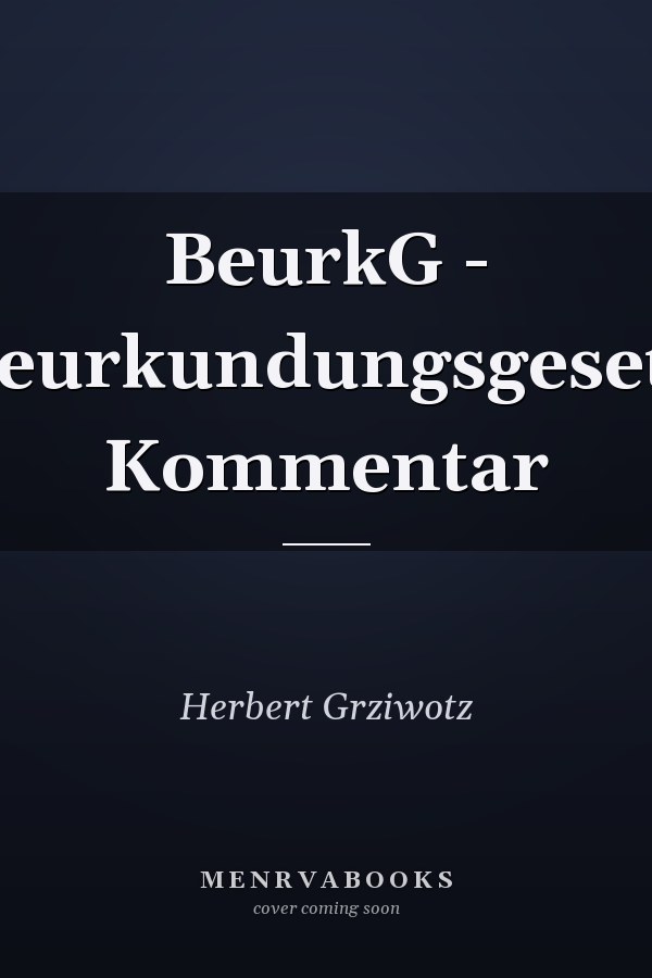 BeurkG - Beurkundungsgesetz Kommentar